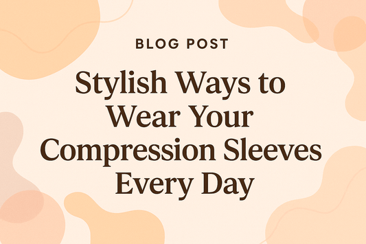 Stylish Ways to Wear Your Compression Sleeves Every Day - LympheDIVAs